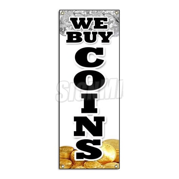Signmission WE BUY COINS VERTICAL BANNER silver gold sell rare cash bullion diamonds B-We Buy Coins Vertical - main